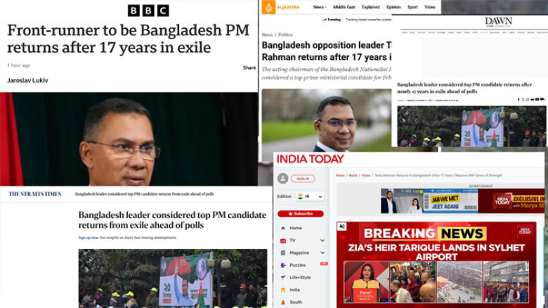 তারেক রহমানের স্বদেশে ফেরা, যা বলছে বিশ্ব গণমাধ্যম